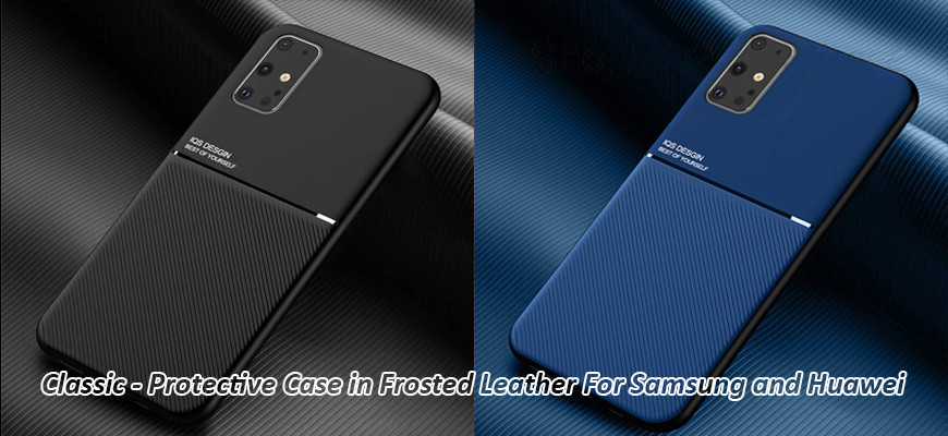 Classic - Protective Case in Frosted Leather For Samsung and Huawei